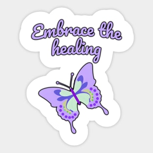 Embrace the healing Sticker